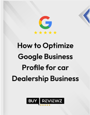 How to Optimize Google Business Profile for car Dealership Business