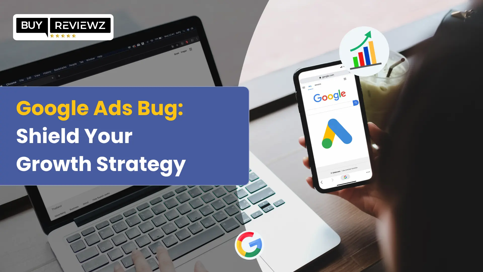 Google Ads Bug: Shield Your Growth Strategy