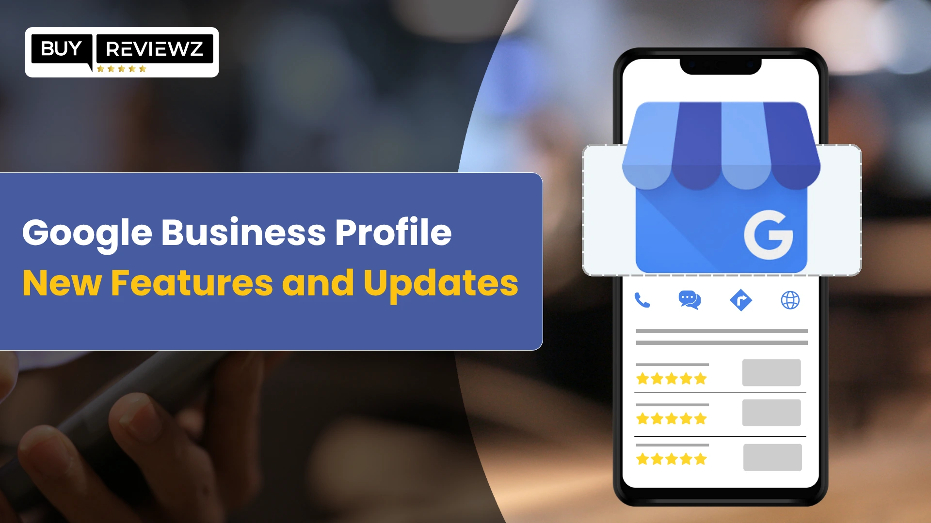 Google Business Profile New Features and Updates