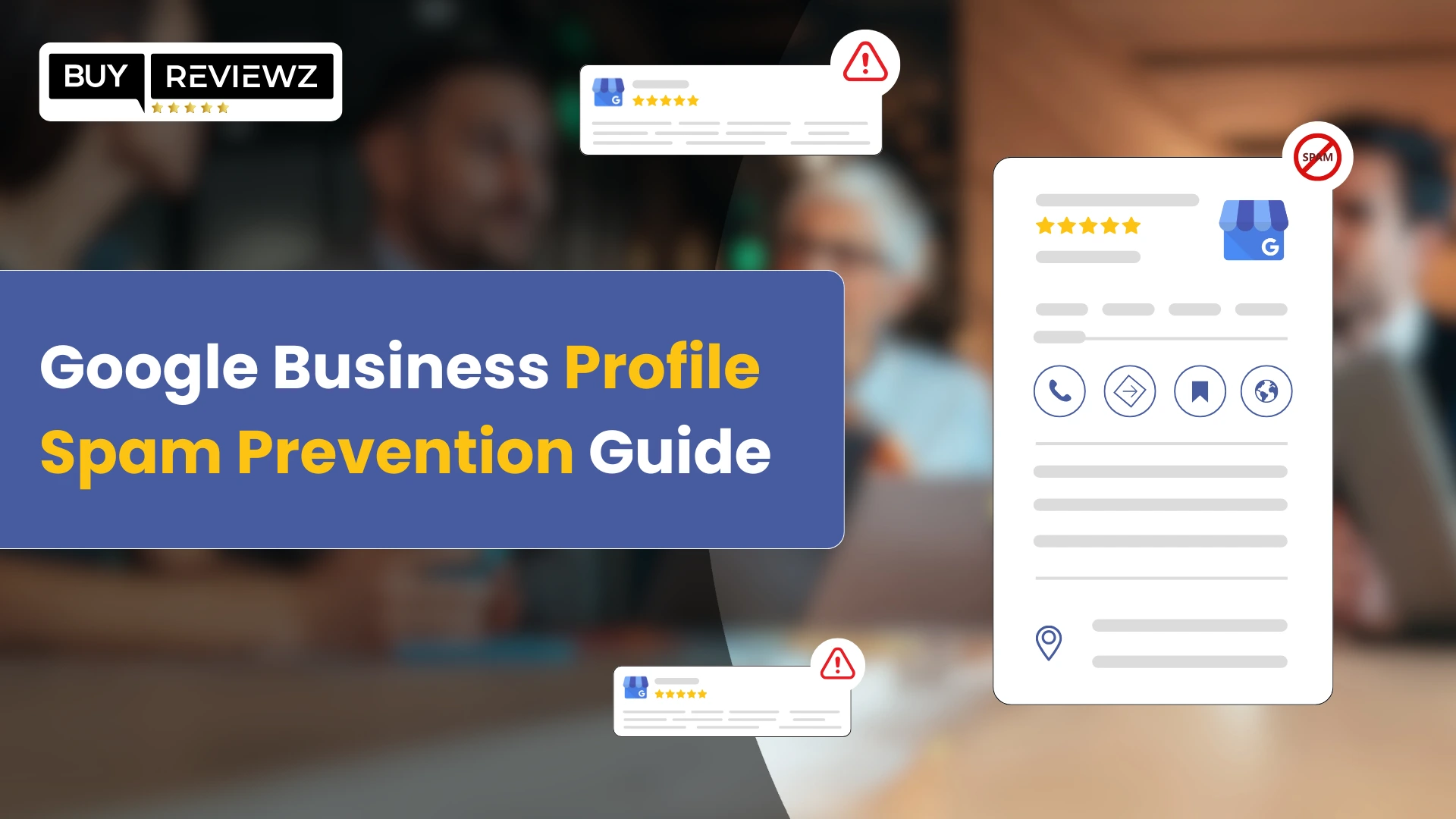 Google Business Profile Spam Prevention Guide