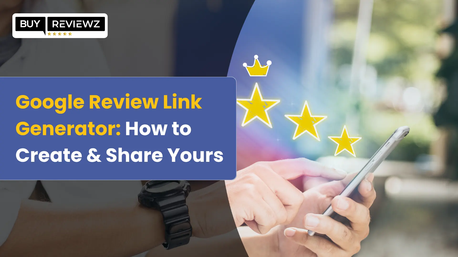 Google Review Link Generator: How to Create & Share Yours