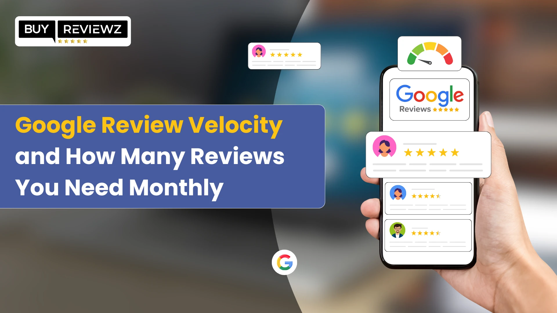 Google Review Velocity and How Many Reviews You Need Monthly