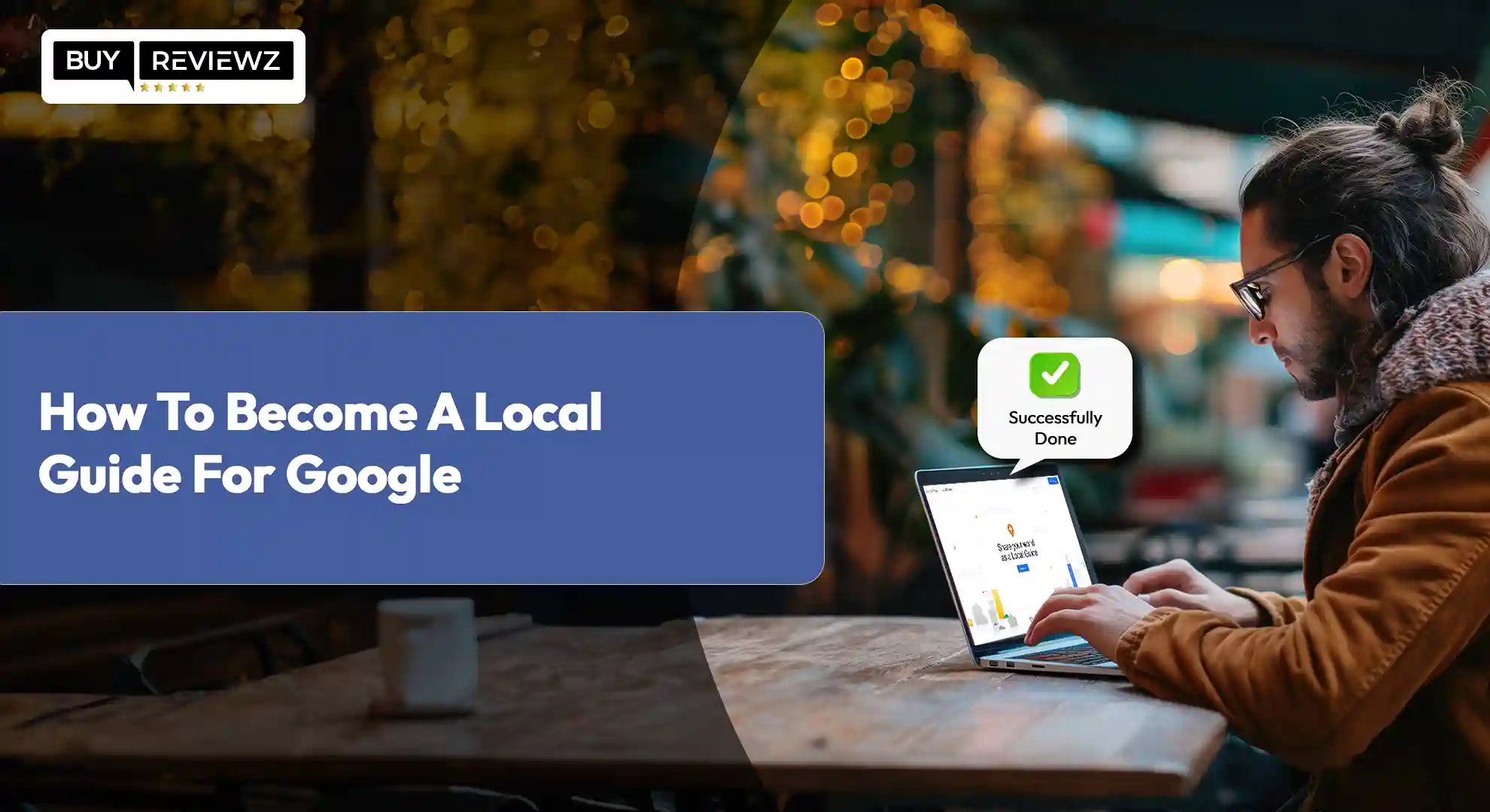 How To Become A Local Guide For Google