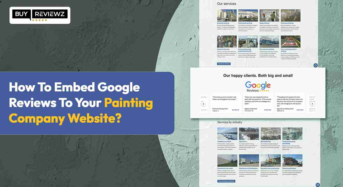 How To Embed Google Reviews To Your Painting Company Website?