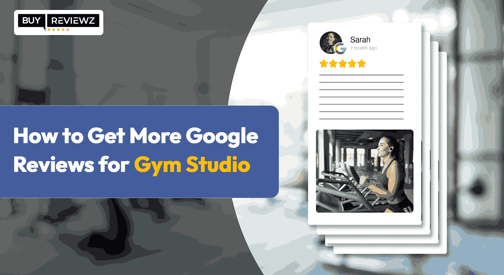 How To Get More Google Reviews For Gym Studio?