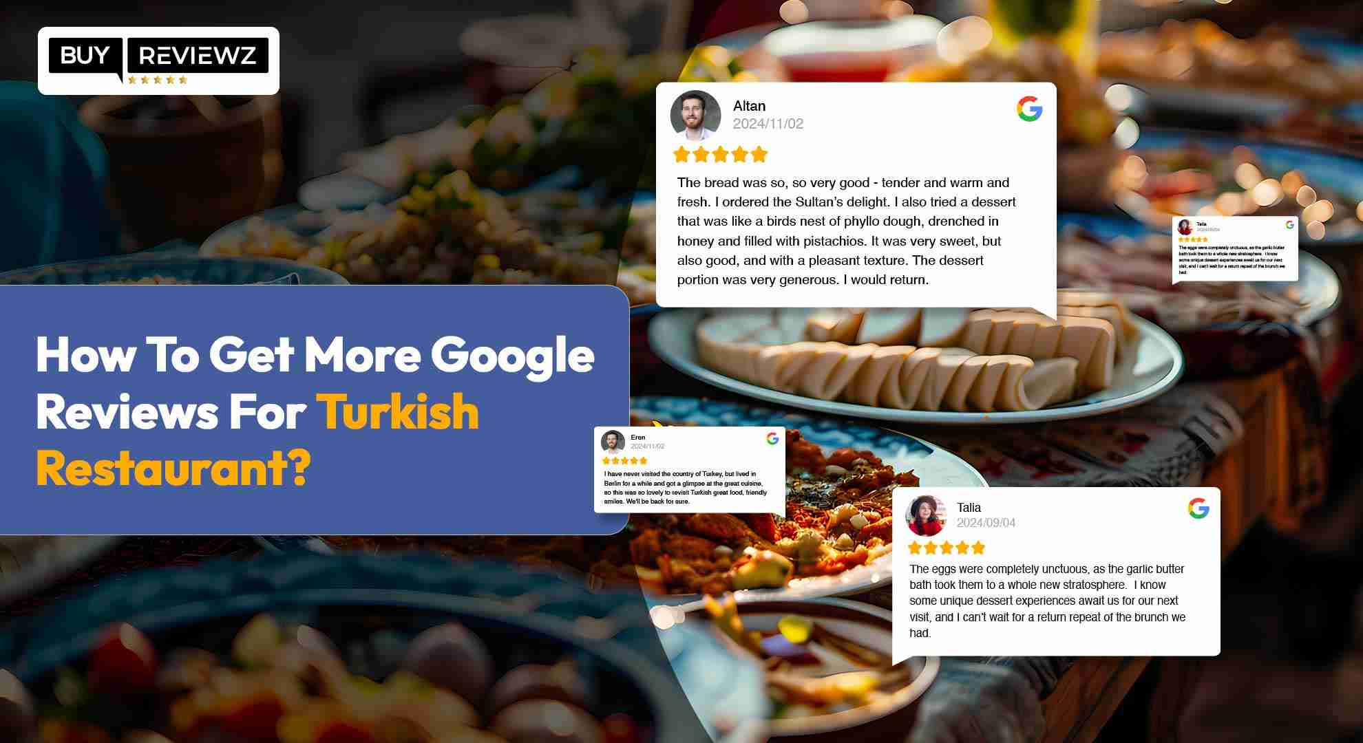 How To Get More Google Reviews For Turkish Restaurant?