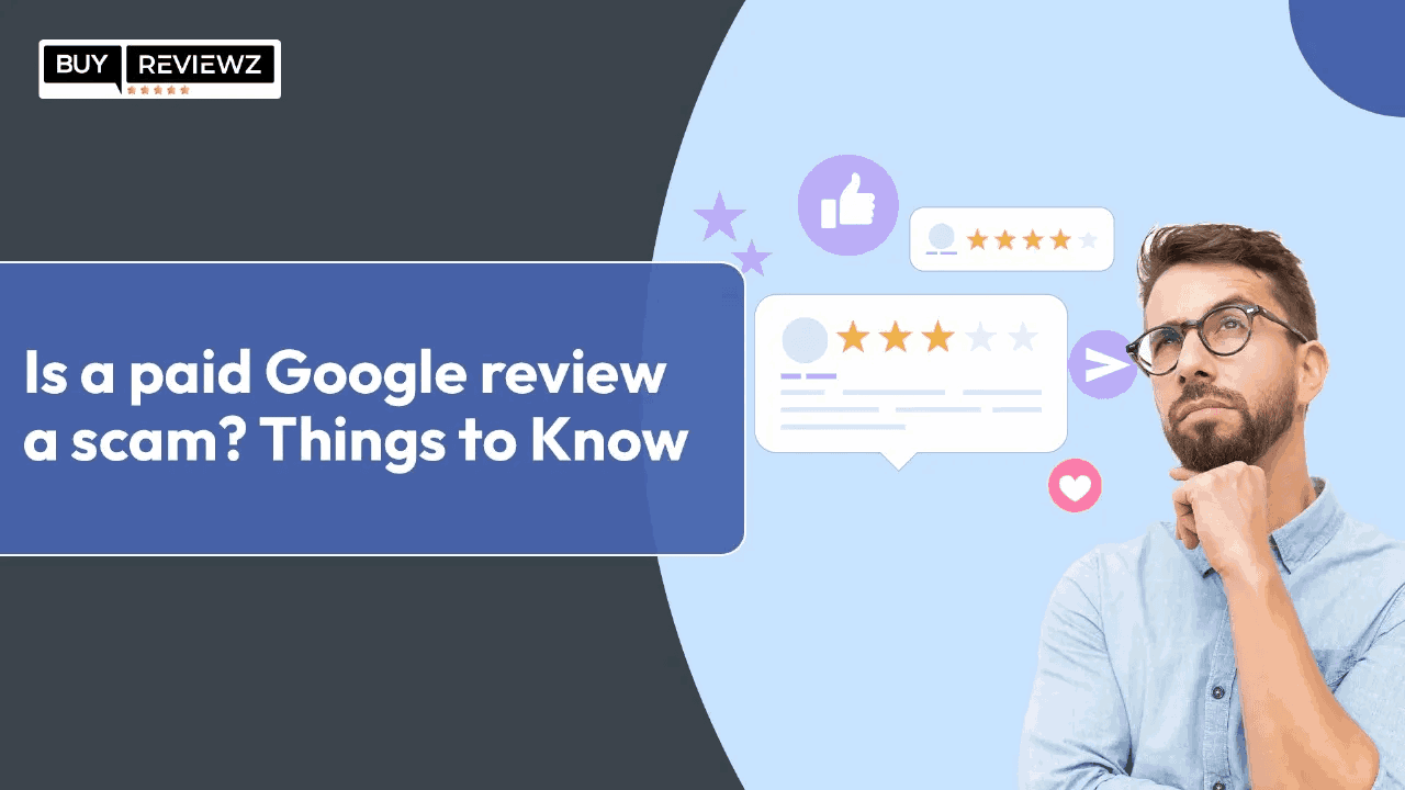 Is A Paid Google Review A Scam? Things To Know