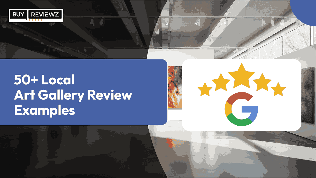 50+ Local Art Gallery Review Examples