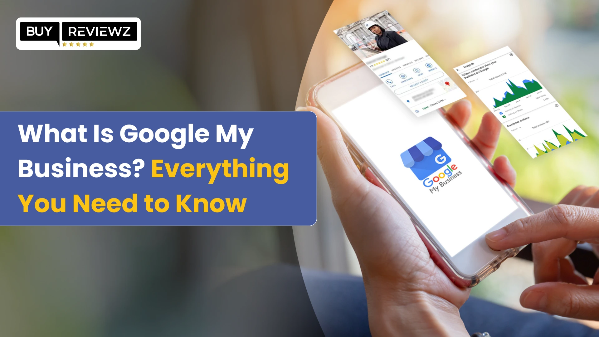 What Is Google My Business? Everything You Need to Know